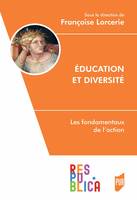 Éducation et diversité, Les fondamentaux de l’action