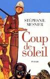 Coup de soleil Mesnier, Stéphanie