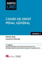 Cours de droit pénal général, Ouvrage conforme au cours magistral de droit pénal général dispensé en 2e année de licence droit (L2)