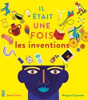 Il était une fois... les inventions