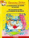 Geronimo Stilton, Le championnat du monde de blagues / Des vacances de rêve à la pension de Bellerate