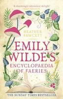 Emily Wilde's Encyclopaedia of Faeries, the cosy and heart-warming Sunday Times Bestseller