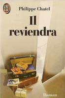 Il reviendra ***