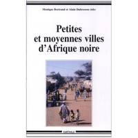Petites et moyennes villes d'Afrique noire - journées scientifiques, Caen, 12-13 novembre 1993, journées scientifiques, Caen, 12-13 novembre 1993
