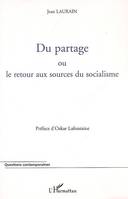 Du partage, Ou le retour aux sources du socialisme