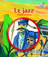 Le jazz, Charlie et le jazz