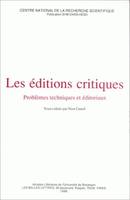 Les éditions critiques, Problèmes techniques et éditoriaux. Table ronde internationale, Besançon, 28 et 29 juin 1984