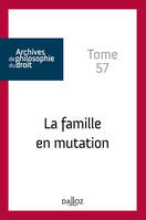 La famille en mutation. Tome 57