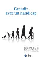 Contraste 44 - Grandir avec un handicap