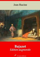 Bajazet – suivi d'annexes, Nouvelle édition 2019