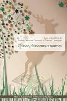 Chasse, chasseurs et normes