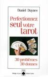 Perfectionnez seul votre tarot. 30 problèmes, 30 donnes, 30 problèmes, 30 donnes