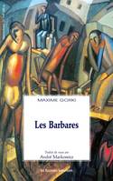 Les barbares, TRADUIT DU RUSSE PAR ANDRE MARKOWICZ