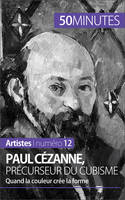 Paul Cézanne, précurseur du cubisme, Quand la couleur crée la forme