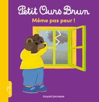 Petit Ours Brun - Même pas peur !