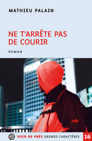 Ne t'arrête pas de courir, Roman