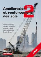 2, Amélioration et renforcement des sols - Tome 2