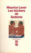 Les bûchers de sodome : Histoire des infâmes, histoire des infâmes