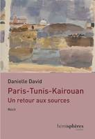 Paris-Tunis-Kairouan, Un retour aux sources