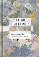 Les raisons de rêver, Anthologie poétique illustrée