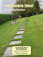 Le Chemin Idéal, le livre du Parc de sculptures