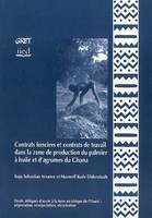 Droits délégués d'accès à la terre en Afrique de l'Ouest, Contrats fonciers et contrats de travail dans la zone de production du palmier à l'huile et d'agrumes du Ghana