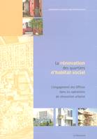 La rénovation des quartiers d'habitat social, l'engagement des Offices dans les opérations de rénovation urbaine