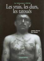 LES VRAIS, LES DURS, LES TATOUES, le tatouage à Biribi