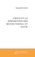 Urico et la disparition des reines Tonna et Natie