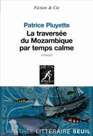 La traversée du Mozambique par temps calme, roman