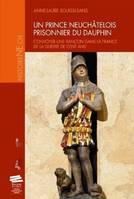 Un prince neuchâtelois prisonnier du dauphin, Convoyer une rançon dans la France de la guerre de Cent Ans