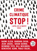 Crime climatique,  stop ! , l'appel de la société civile pour sortir de l'âge des fossiles