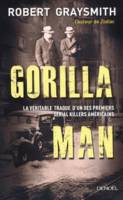 Gorilla Man, La véritable traque d'un des premiers serial killers américains