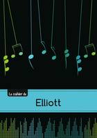 Le carnet d'Elliott - Musique, 48p, A5