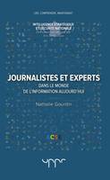 Journalistes et experts, Dans le monde de l'information aujourd'hui