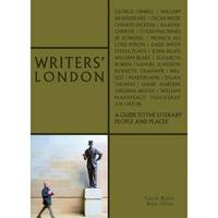 Writers' London A Guide to Literary People and Places /anglais