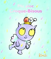 Plic ploc Croque-Bisous