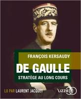 De Gaulle, Stratège au long cours