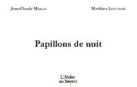 Papillons de nuit, Papillons de nuit