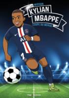 Tous champions ! Kylian Mbappé -, Tous champions ! Kylian Mbappé - Mission coupe du monde, Mission coupe du monde
