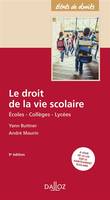 Le droit de la vie scolaire, Écoles, collèges, lycées