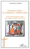 Ecclesia in Africa à la lumière de l'Esprit d'Assise, Essai de lecture du premier synode pour l'Afrique en marche vers le second