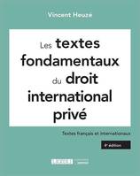 Les textes fondamentaux du droit international privé, Textes français et internationaux