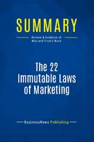 Summary: The 22 Immutable Laws of Marketing, Review and Analysis of Ries and Trout's Book