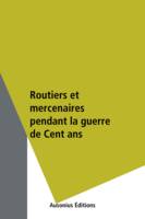 Routiers et mercenaires pendant la guerre de Cent ans, Hommage à Jonathan Sumption