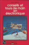 Conseils et Tours de main en électronique