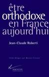 Etre orthodoxe en France aujourd'hui