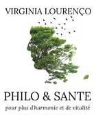 Philo santé, pour plus d'harmonie et de vitalite