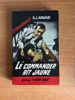 FLEUVE NOIR ESPIONNAGE n° 614 : Le Commander rit jaune