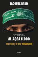 Operation Al-Aqsa flood, The defeat of the vanquisher